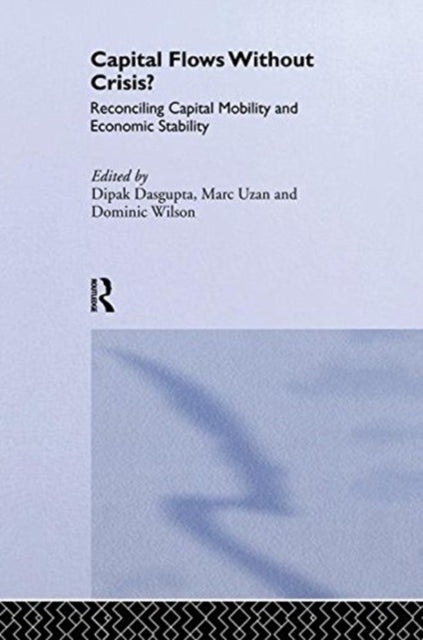 Book cover of: Capital Flows Without Crisis?. By: Dipak Dasgupta