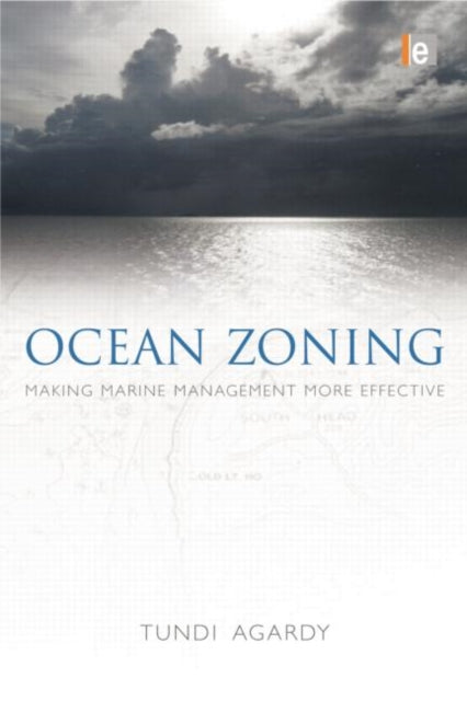 Book cover of: Ocean Zoning. By: Tundi Agardy