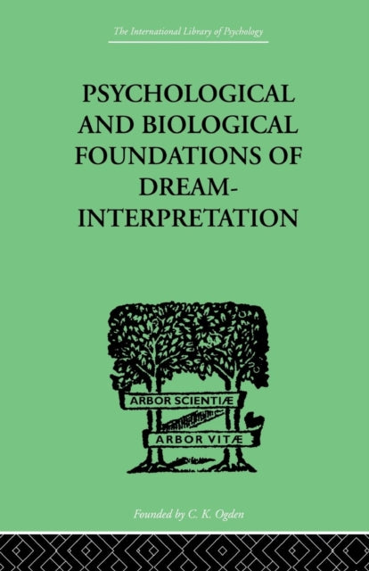 Book cover of: Psychological & Biological Foundations Of Dream-Interpretation. By: Lowy, Samuel, Samuel