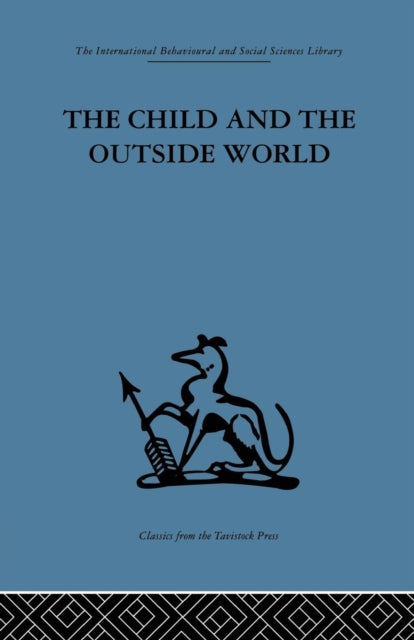 Book cover of: Child and the Outside World. By: D. W. Winnicott