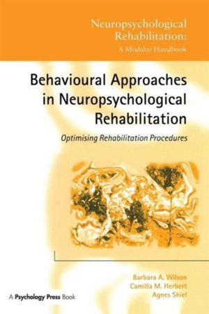 Behavioural Approaches in Neuropsychological Rehabilitation