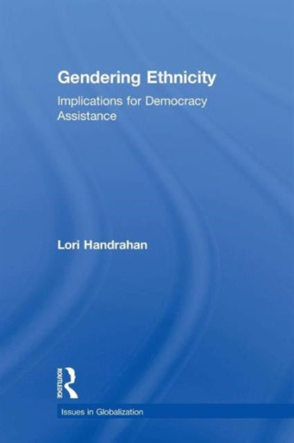 Book cover of: Gendering Ethnicity. By: Lori Handrahan
