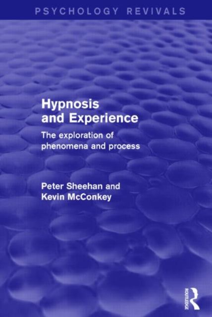 Book cover of: Hypnosis and Experience. By: Peter W. Sheehan