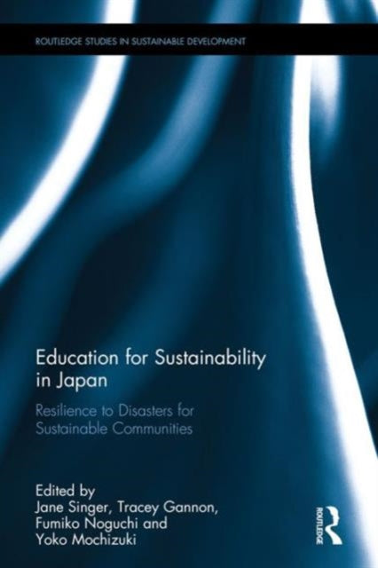 Book cover of: Educating for Sustainability in Japan. By: Jane Singer