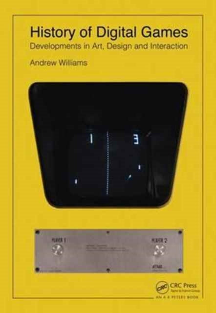 Book cover of: History of Digital Games. By: Andrew Williams