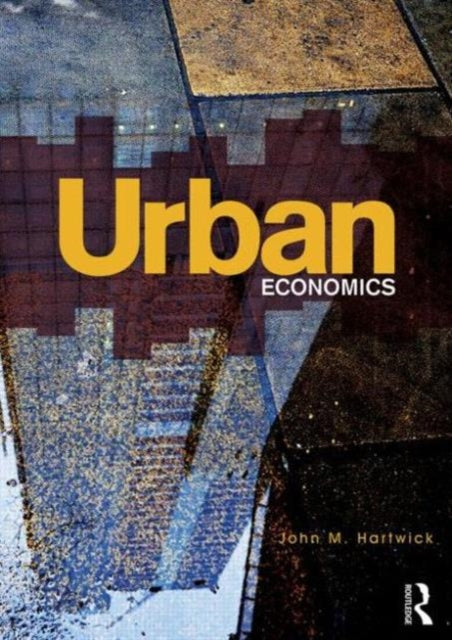Book cover of: Urban Economics. By: John M. Hartwick