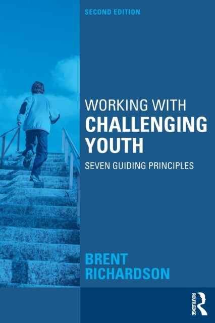 Book cover of: Working with Challenging Youth. By: Brent Richardson