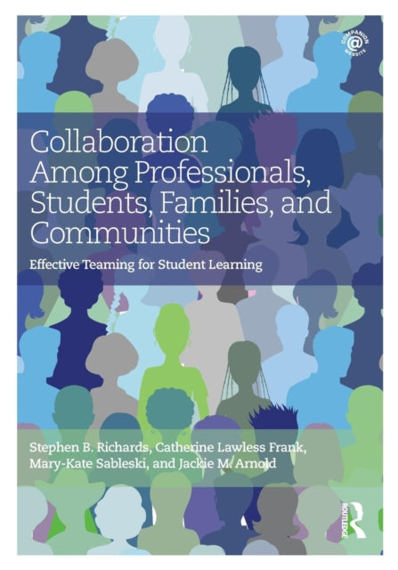 Collaboration Among Professionals, Students, Families, and Communities