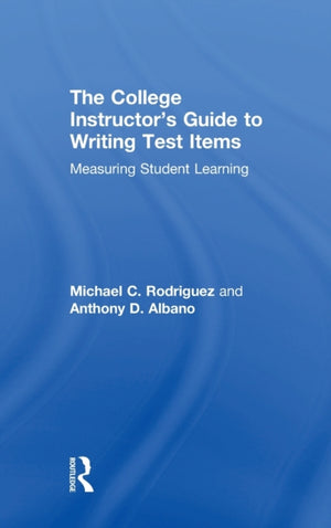 The College Instructor's Guide to Writing Test Items