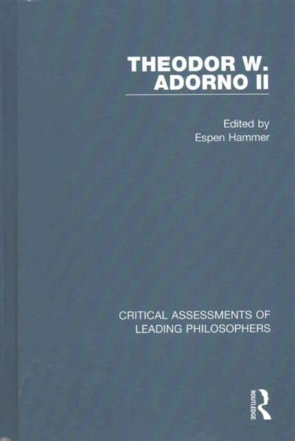 Book cover of: Theodor W, Adorno II. By: Espen Hammer