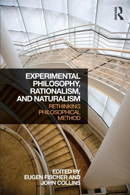 Book cover of: Experimental Philosophy, Rationalism, and Naturalism. By: Eugen Fischer