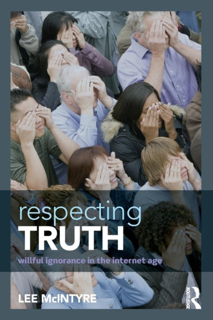 Book cover of: Respecting Truth. By: Lee C. McIntyre