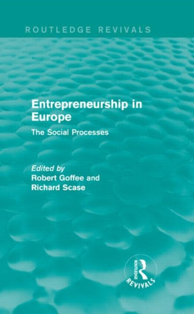 Book cover of: Entrepreneurship in Europe (Routledge Revivals). By: Robert Goffee