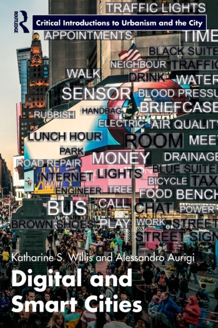 Book cover of: Digital and Smart Cities. By: Katharine S. Willis