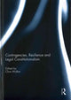 Book cover of: Contingencies, Resilience and Legal Constitutionalism. By: Clive Walker