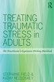 Book cover of: Treating Traumatic Stress in Adults. By: Stephanie Field