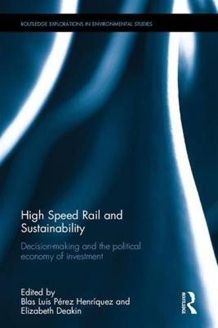 Book cover of: High-Speed Rail and Sustainability