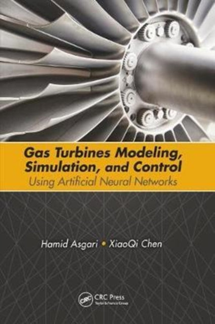 Book cover of: Gas Turbines Modeling, Simulation, and Control. By: Hamid Asgari