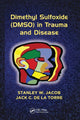 Book cover of: Dimethyl Sulfoxide (DMSO) in Trauma and Disease. By: Stanley W. Jacob