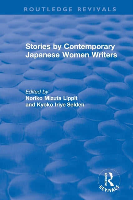 Book cover of: Revival: Stories by Contemporary Japanese Women Writers (1983). By: Kyoko Iriye Selden