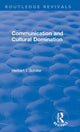 Book cover of: Revival: Communication and Cultural Domination (1976). By: Herbert I. Schiller