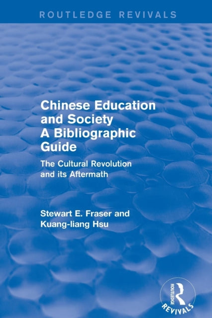 Book cover of: Chinese Education and Society A Bibliographic Guide. By: Stewart E. Fraser