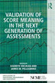 Book cover of: Validation of Score Meaning for the Next Generation of Assessments