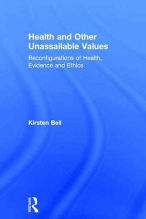 Health and Other Unassailable Values