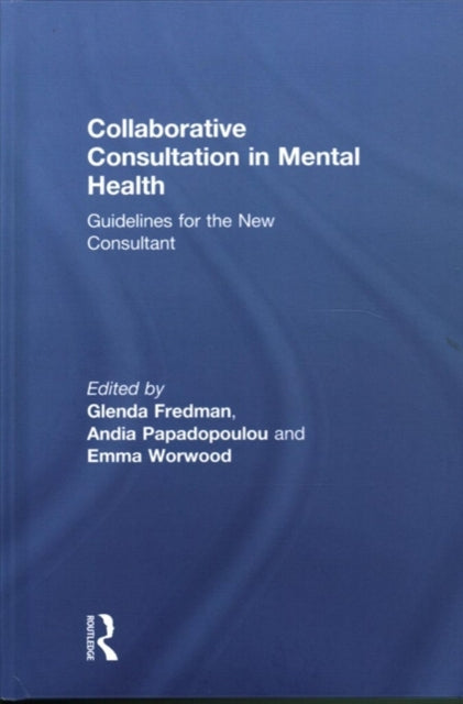 Book cover of: Collaborative Consultation in Mental Health. By: Glenda Fredman