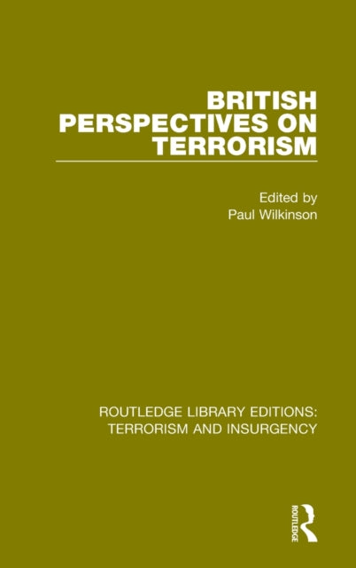 Book cover of: British Perspectives on Terrorism (RLE: Terrorism & Insurgency). By: Paul Wilkinson
