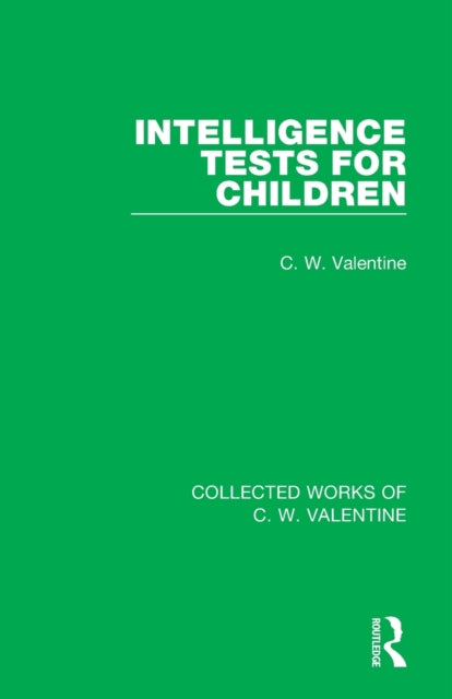 Book cover of: Intelligence Tests for Children. By: C. W. Valentine