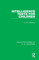Book cover of: Intelligence Tests for Children. By: C. W. Valentine