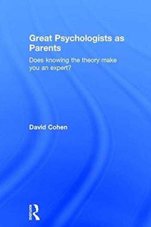 Great Psychologists as Parents