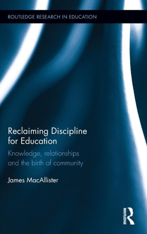 Reclaiming Discipline for Education