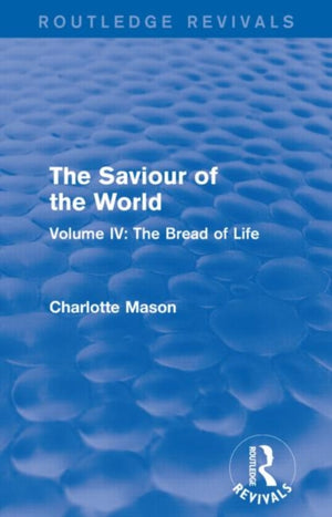 The Saviour of the World (Routledge Revivals)