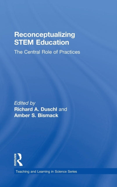 Book cover of: Reconceptualizing STEM Education. By: Richard A. Duschl