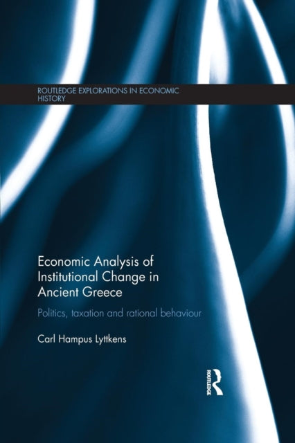 Book cover of: Economic Analysis of Institutional Change in Ancient Greece. By: Carl Hampus Lyttkens