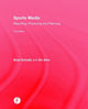 Book cover of: Sports Media. By: Bradley Schultz