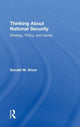 Book cover of: Thinking About National Security. By: Donald M. Snow