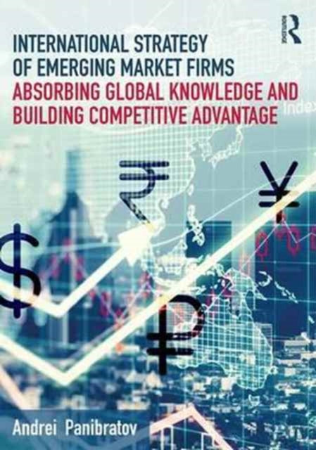 Book cover of: International Strategy of Emerging Market Firms. By: Andrei Panibratov