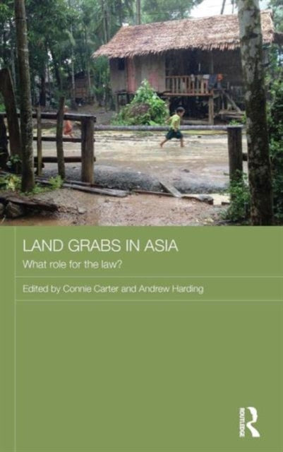 Book cover of: Land Grabs in Asia. By: Connie Carter