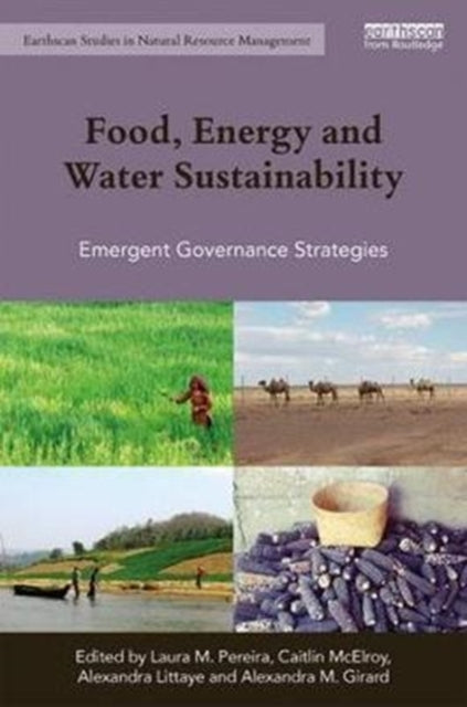 Book cover of: Food, Energy and Water Sustainability. By: Laura M. Pereira