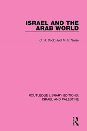 Israel and the Arab World (RLE Israel and Palestine)