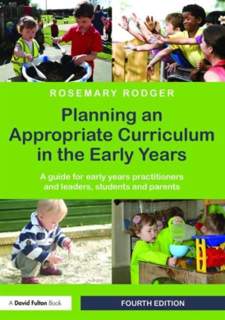 Book cover of: Planning an Appropriate Curriculum in the Early Years. By: Rosemary Rodger