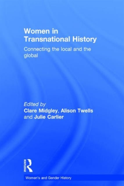 Book cover of: Women in Transnational History. By: Clare Midgley