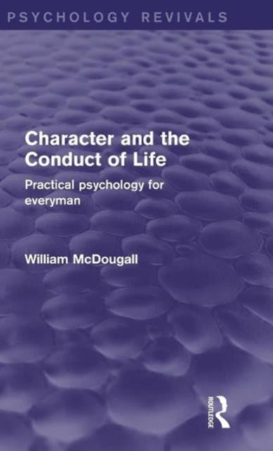 Book cover of: Character and the Conduct of Life. By: McDougall, William