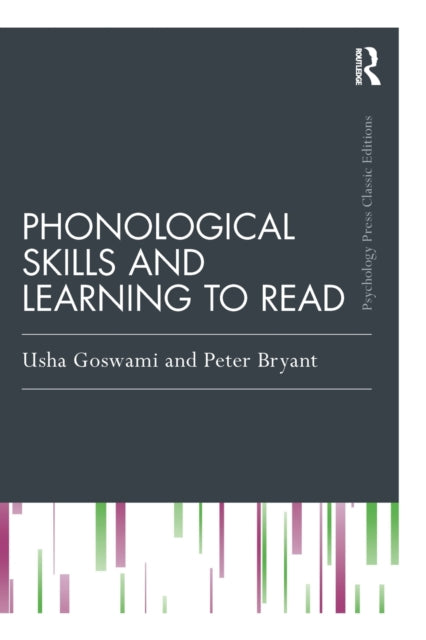 Book cover of: Phonological Skills and Learning to Read. By: Usha Claire Goswami