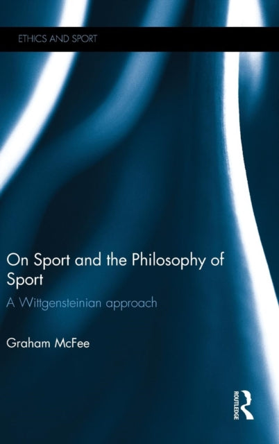 Book cover of: On Sport and the Philosophy of Sport. By: Graham McFee