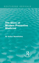 Book cover of: Story of Modern Preventive Medicine (Routledge Revivals). By: Sir Arthur Newsholme