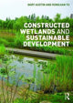 Book cover of: Constructed Wetlands and Sustainable Development. By: Gary Austin
